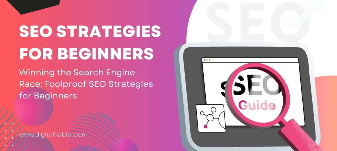 SEO Strategies for Beginners SEO Strategies for Beginners